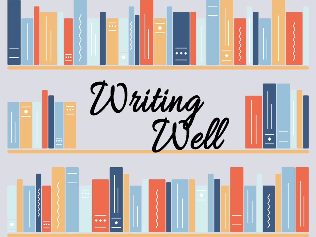 The Pleasures of Writing&nbsp;Well